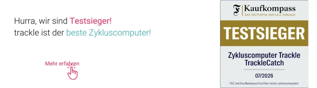 Werbebanner mit der Aufschrift ‚Hurra, wir sind Testsieger! trackle ist der beste Zykluscomputer!‘. Rechts daneben ist das offizielle Testsieger-Siegel von Kaufkompass (Testportal des F.A.Z.-Verlags) für den Zykluscomputer trackleCatch.