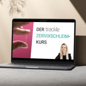 Der trackle Zervixschleim-Kurs